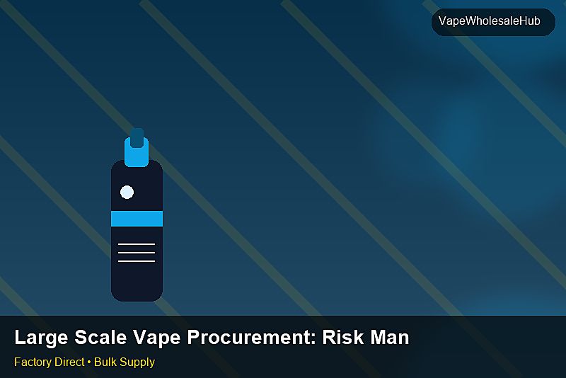 Large Scale Vape Procurement — Large Scale Vape Procurement: Risk Management | 2026 Edition photo 1
